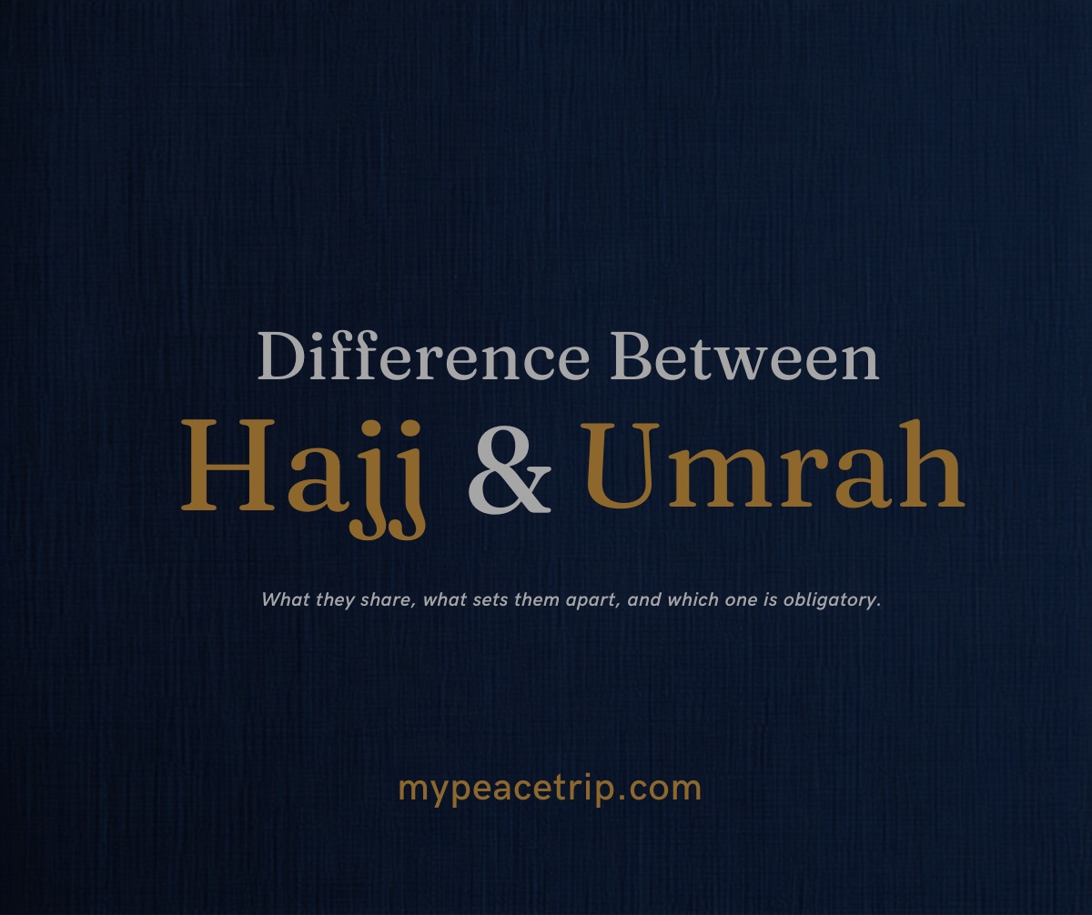 Difference between Hajj and Umrah comparison guide for UK pilgrims