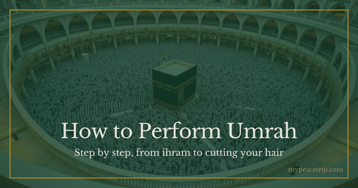 Pilgrims performing tawaf around the Kaaba seen from above, with the title How to Perform Umrah