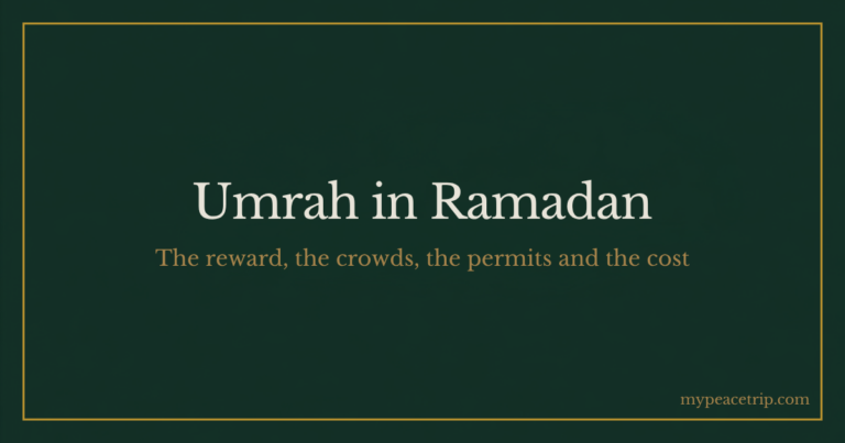 Umrah in Ramadan: the reward, the crowds, the permits and the cost, title card from mypeacetrip.com